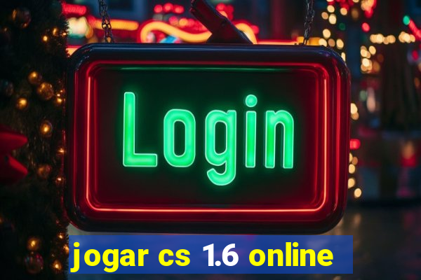 jogar cs 1.6 online